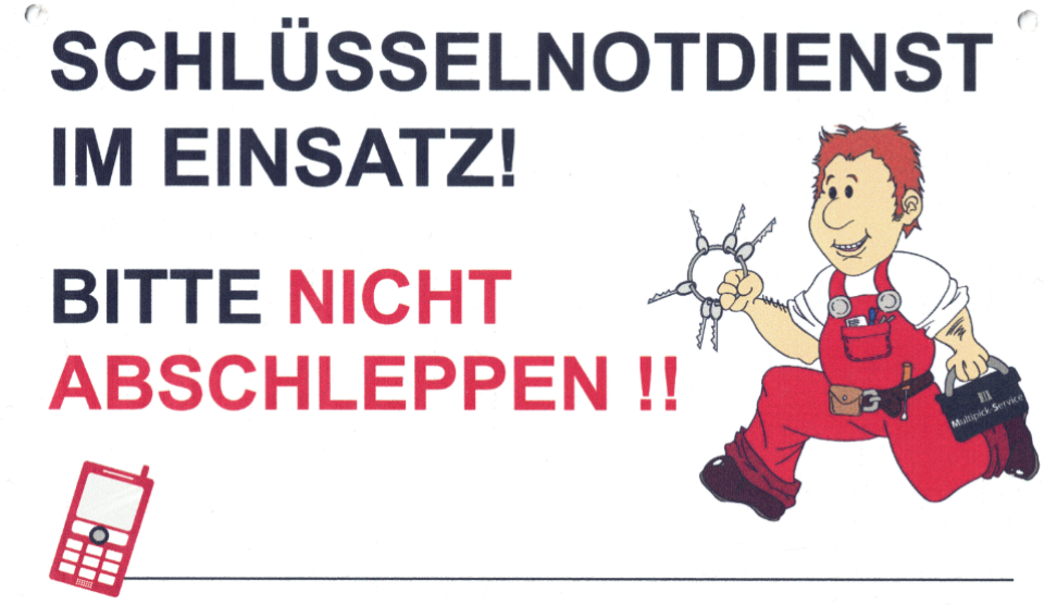 Schlüsselnotdienst im Einsatz ( Schild )